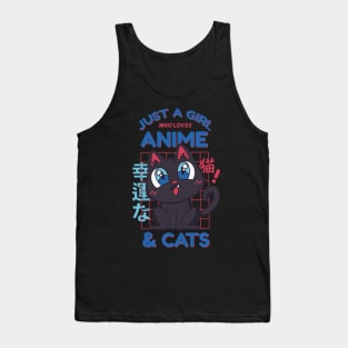 Just a girl who loves anime and cats Tank Top